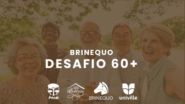 Brinequo Desafio 60+